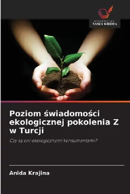 Poziom świadomości ekologicznej pokolenia Z w Turcji by Anida Krajina