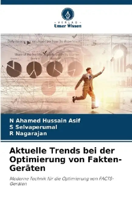 Aktuelle Trends bei der Optimierung von Fakten-Geräten by N. Ahamed Hussain Asif, S. Selvaperumal, R. Nagarajan