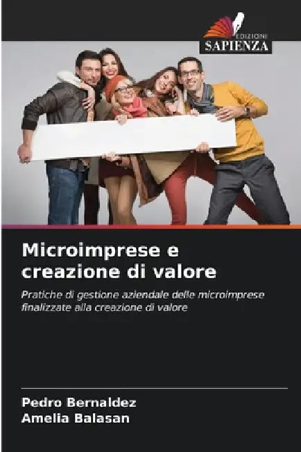 Microimprese e creazione di valore by Pedro Bernaldez, Amelia Balasan