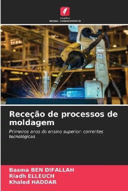 Receção de processos de moldagem by Basma Ben Difallah, Riadh Elleuch, Khaled Haddar