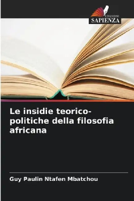 Le insidie teorico-politiche della filosofia africana by Guy Paulin Ntafen Mbatchou