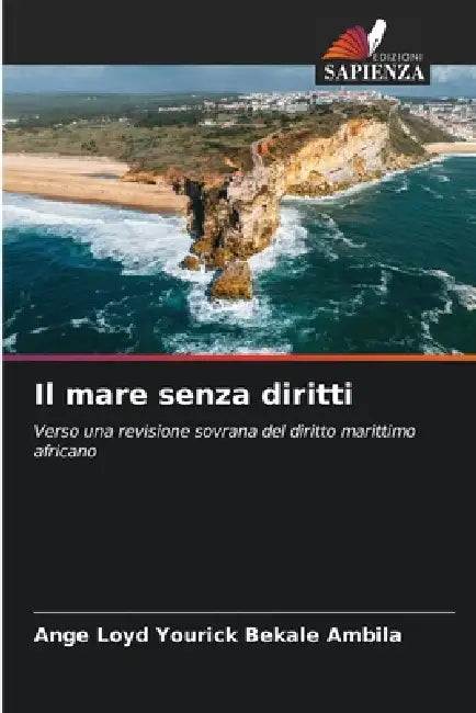 Il mare senza diritti by Ange Loyd Yourick Bekale Ambila