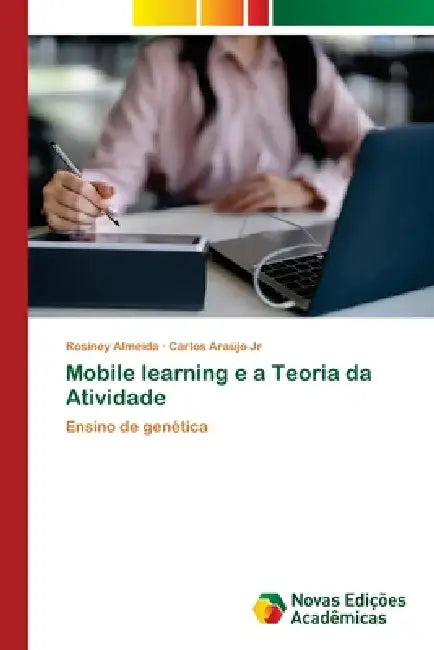 Mobile learning e a Teoria da Atividade by Rosiney Almeida, Jr. Araújo Carlos
