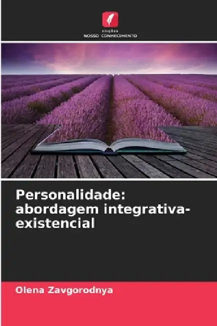 Personalidade: abordagem integrativa-existencial by Olena Zavgorodnya