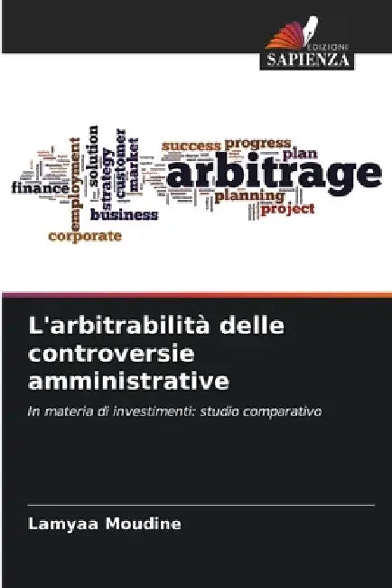 L'arbitrabilità delle controversie amministrative by Lamyaa Moudine