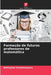Formação de futuros professores de matemática by Bakhytkul Kaskataeyeva