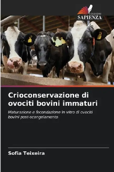 Crioconservazione di ovociti bovini immaturi by Sofia Teixeira