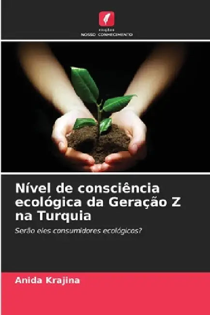 Nível de consciência ecológica da Geração Z na Turquia by Anida Krajina