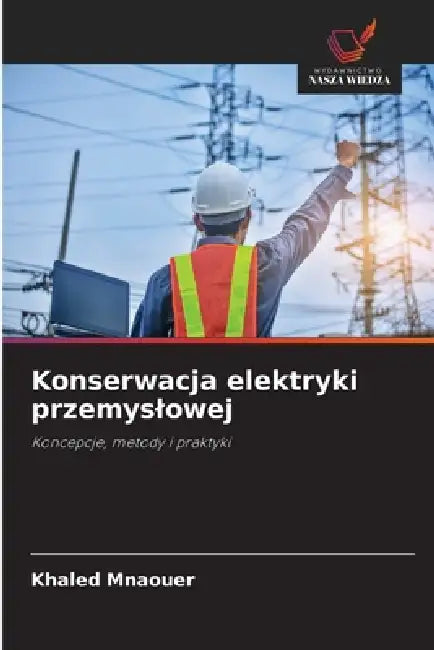 Konserwacja elektryki przemyslowej by Khaled Mnaouer