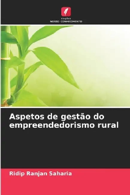 Aspetos de gestão do empreendedorismo rural by Ridip Ranjan Saharia