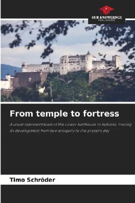From temple to fortress by Timo Schröder