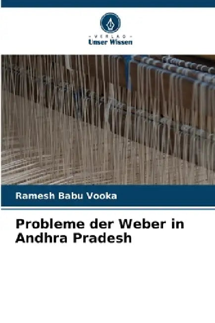 Probleme der Weber in Andhra Pradesh by Ramesh Babu Vooka