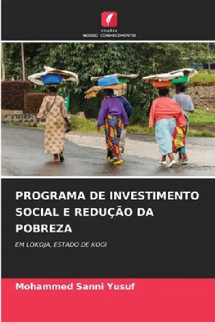 Programa de Investimento Social E Redução Da Pobreza by Mohammed Sanni Yusuf