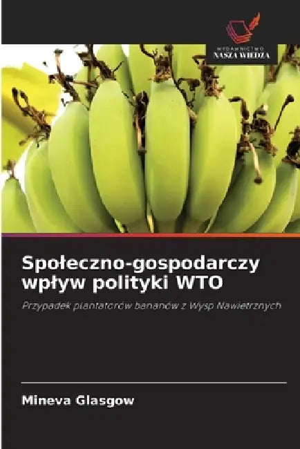 Spoleczno-gospodarczy wplyw polityki WTO by Mineva Glasgow