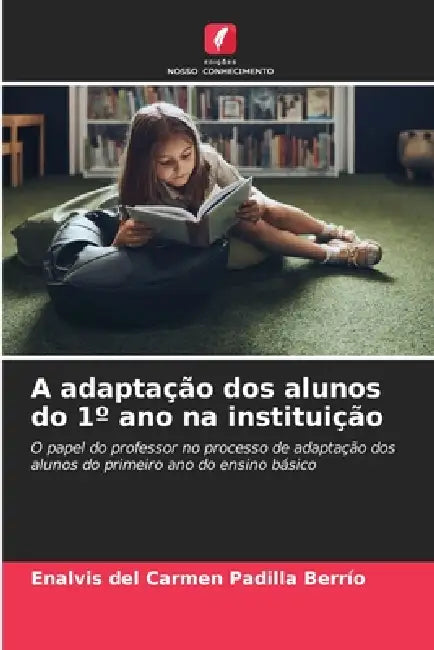 A adaptação dos alunos do 1° ano na instituição by Enalvis del Carmen Padilla Berrío