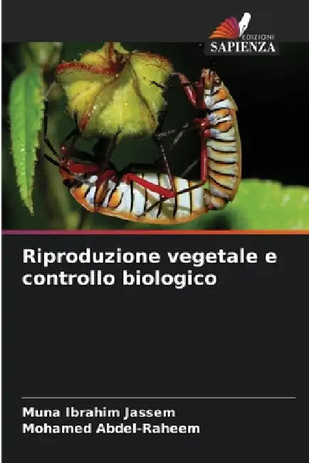 Riproduzione vegetale e controllo biologico by Muna Ibrahim Jassem, Mohamed Abdel-Raheem