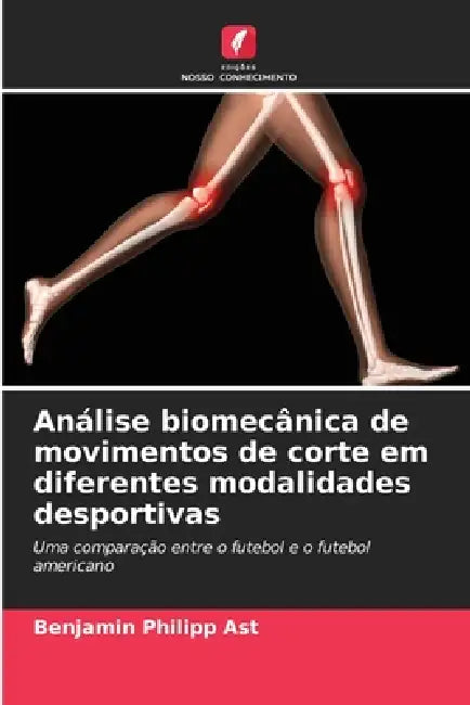 Análise biomecânica de movimentos de corte em diferentes modalidades desportivas by Benjamin Philipp Ast