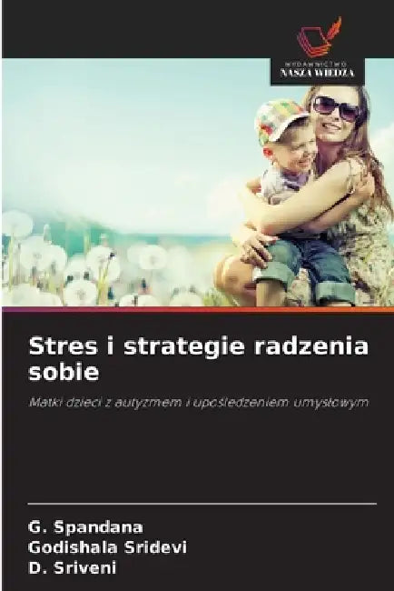 Stres i strategie radzenia sobie by G. Spandana, Godishala Sridevi, D. Sriveni