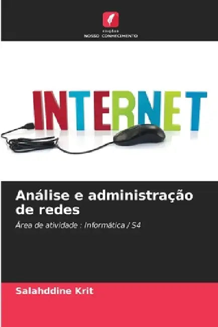Análise e administração de redes by Salahddine Krit