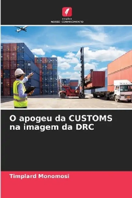 O apogeu da CUSTOMS na imagem da DRC by Timplard Monomosi