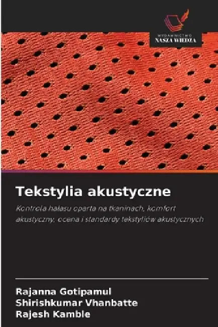 Tekstylia akustyczne by Rajanna Gotipamul, Shirishkumar Vhanbatte, Rajesh Kamble