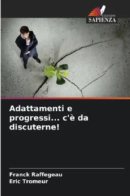 Adattamenti e progressi... c'è da discuterne! by Franck Raffegeau, Eric Tromeur