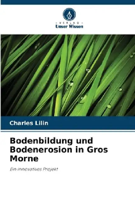 Bodenbildung und Bodenerosion in Gros Morne by Charles Lilin