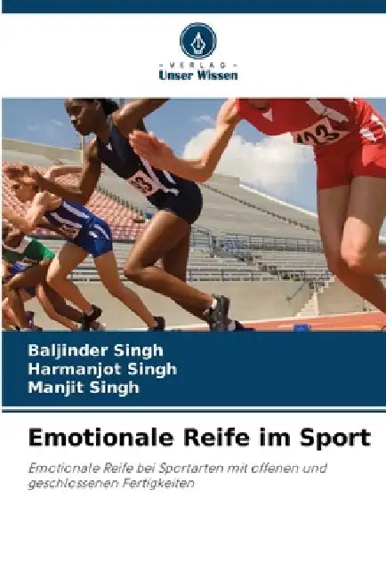 Emotionale Reife im Sport by Baljinder Singh, Harmanjot Singh, Manjit Singh