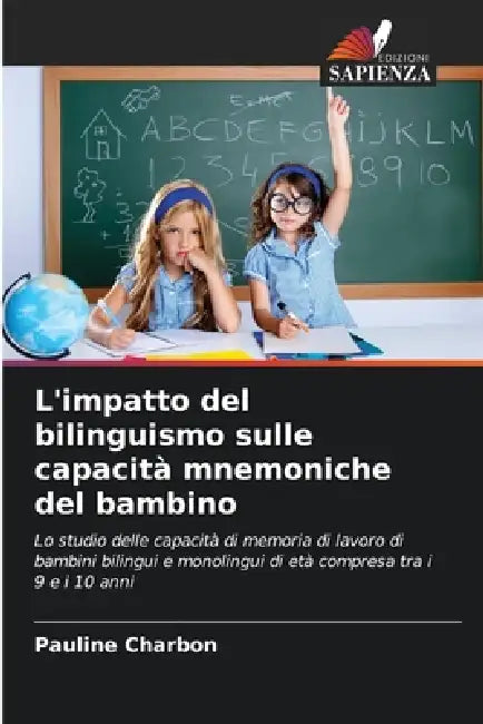 L'impatto del bilinguismo sulle capacità mnemoniche del bambino by Pauline Charbon