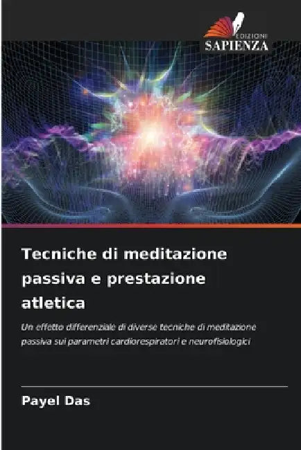 Tecniche di meditazione passiva e prestazione atletica by Payel Das
