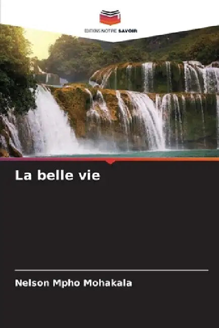 La belle vie by Nelson Mpho Mohakala