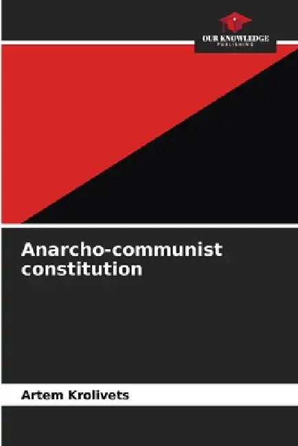 Anarcho-communist constitution by Artem Krolivets
