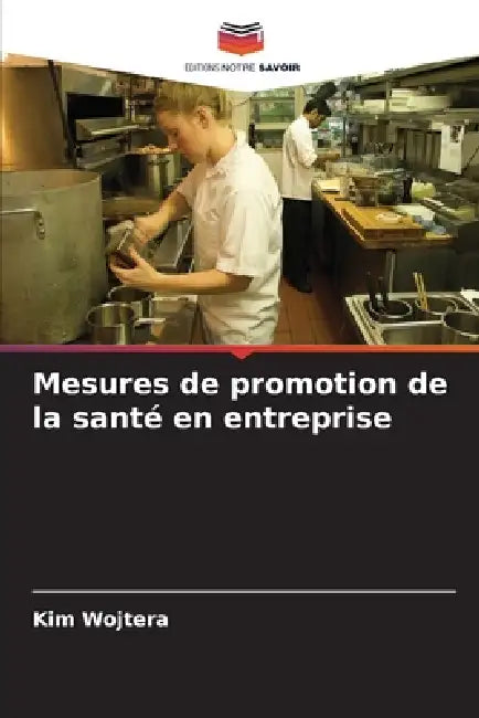 Mesures de promotion de la santé en entreprise by Kim Wojtera
