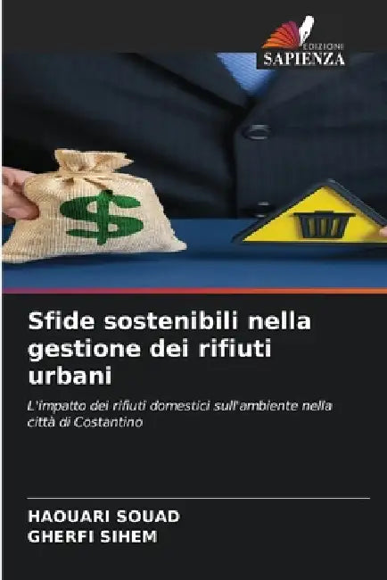 Sfide sostenibili nella gestione dei rifiuti urbani by Haouari Souad, Gherfi Sihem
