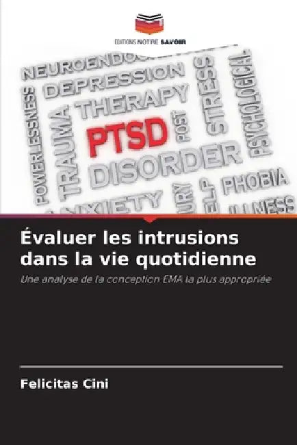 Évaluer les intrusions dans la vie quotidienne by Felicitas Cini