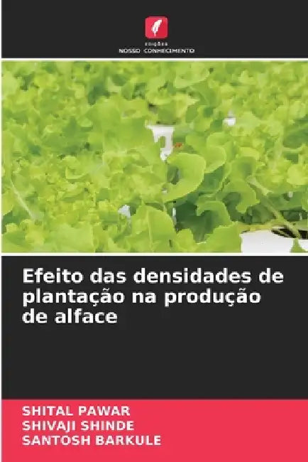 Efeito das densidades de plantação na produção de alface by Shital Pawar, Shivaji Shinde, Santosh Barkule