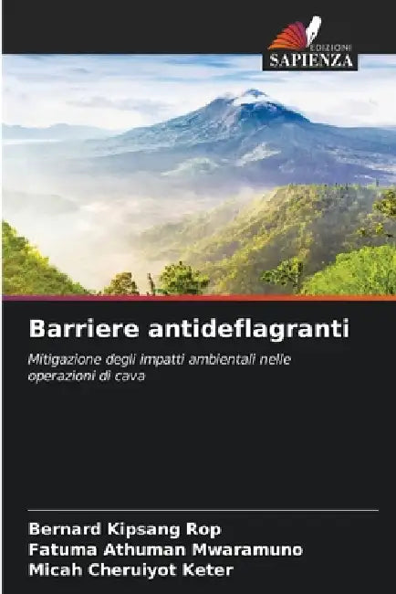 Barriere antideflagranti by Bernard Kipsang Rop, Fatuma Athuman Mwaramuno, Micah Cheruiyot Keter