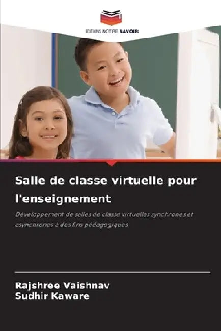 Salle de classe virtuelle pour l'enseignement by Rajshree Vaishnav, Sudhir Kaware