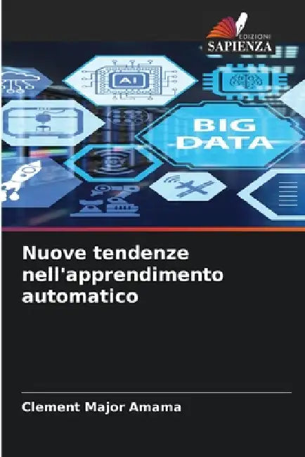 Nuove tendenze nell'apprendimento automatico by Clement Major Amama
