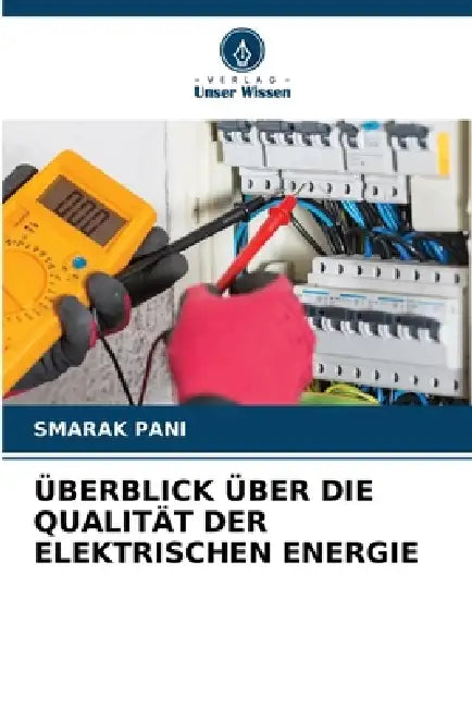 Überblick Über Die Qualität Der Elektrischen Energie by Smarak Pani