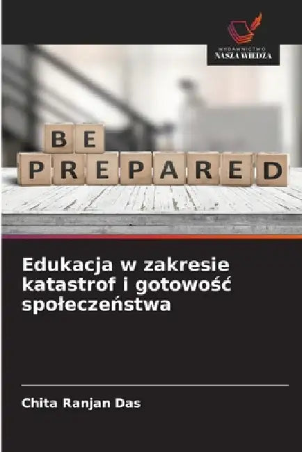 Edukacja w zakresie katastrof i gotowośc spoleczeństwa by Chita Ranjan Das