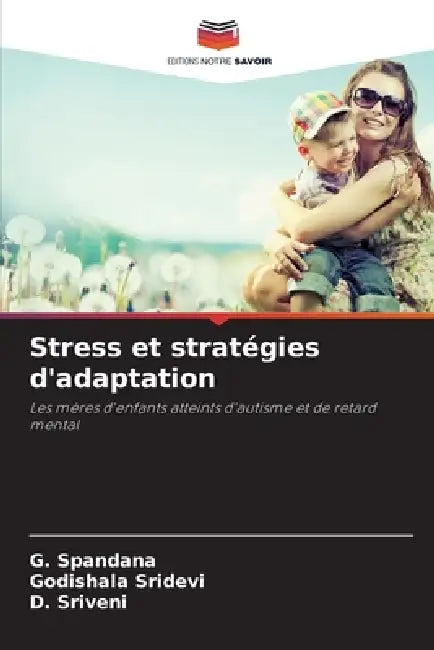 Stress et stratégies d'adaptation by G. Spandana, Godishala Sridevi, D. Sriveni