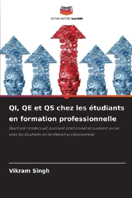 QI, QE et QS chez les étudiants en formation professionnelle by Vikram Singh
