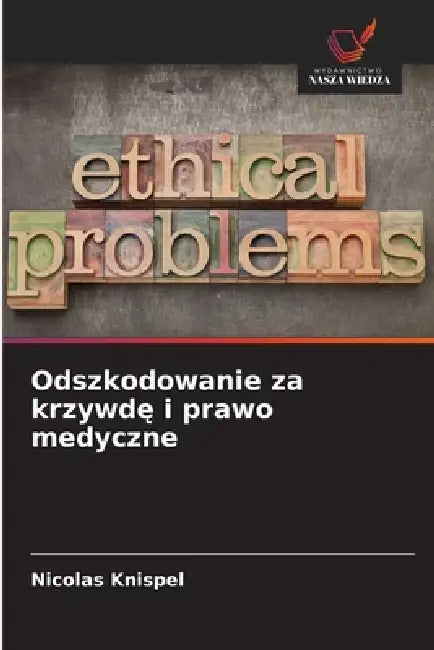 Odszkodowanie za krzywdę i prawo medyczne by Nicolas Knispel