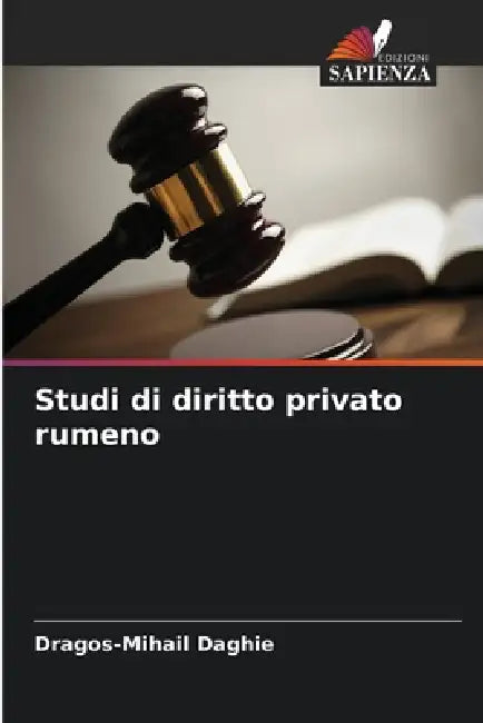 Studi di diritto privato rumeno by Dragos-Mihail Daghie