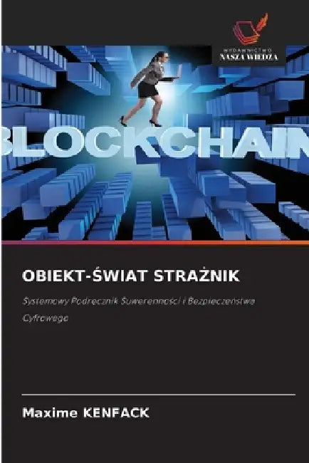 Obiekt-Świat StraŻnik by Maxime Kenfack