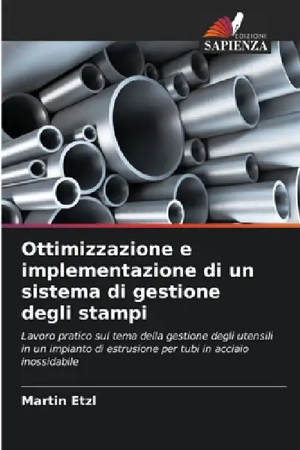 Ottimizzazione e implementazione di un sistema di gestione degli stampi by Martin Etzl