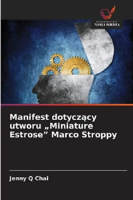 Manifest dotyczący utworu "Miniature Estrose" Marco Stroppy by Jenny Q. Chai