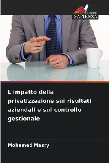 L'impatto della privatizzazione sui risultati aziendali e sul controllo gestionale by Mohamed Masry