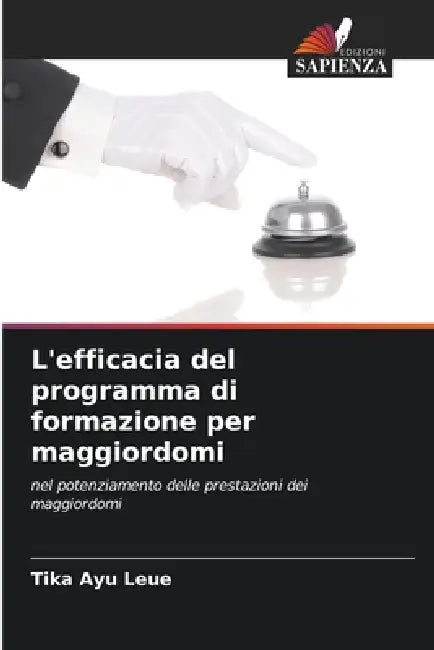 L'efficacia del programma di formazione per maggiordomi by Tika Ayu Leue